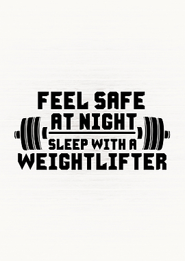 Feel Safe Weightlifter