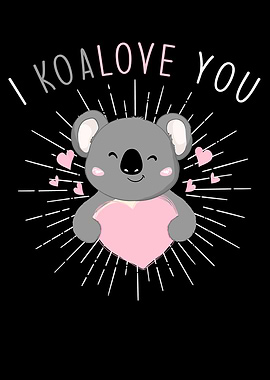 I Koalove You Koala Cute