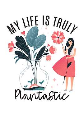 PLANTASTIC LIFE