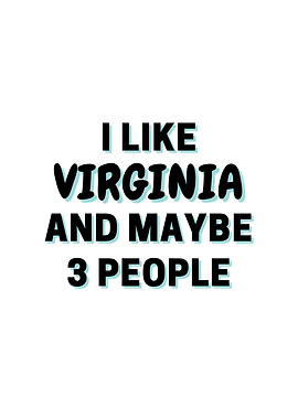 I Like Virginia And Maybe