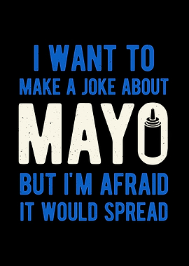 Mayonnaise Funny