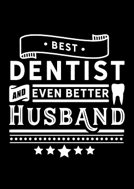 Dentist Husband