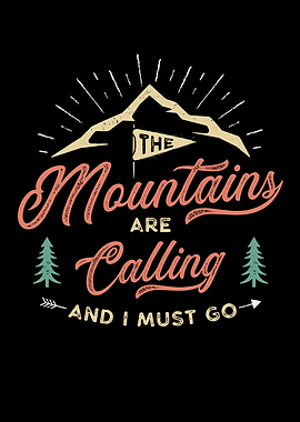 The Mountains Are Calling