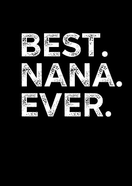 Best Nana Ever