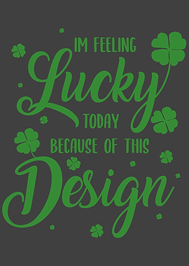 Im Feeling Lucky today