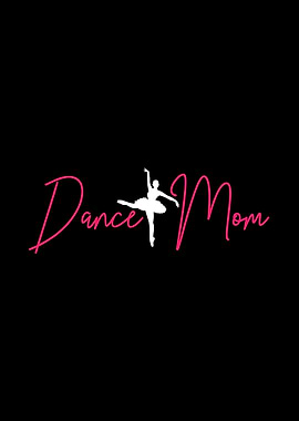 Ballet Ballerina Dance Mom
