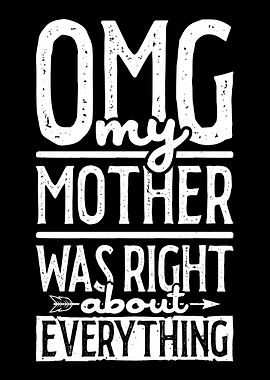 Mother Was Right Gift