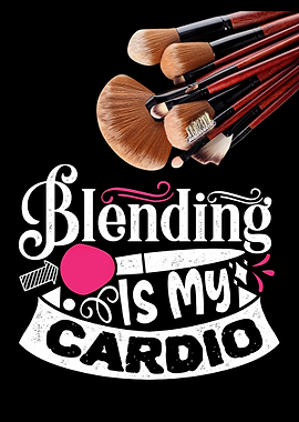 Blending is my cardio