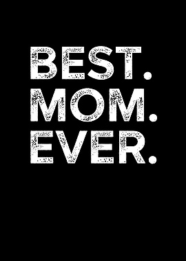 Best Mom Ever