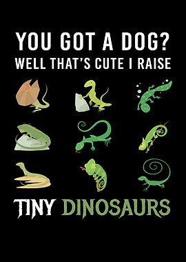 Got A Dog Tiny Dinosaurs
