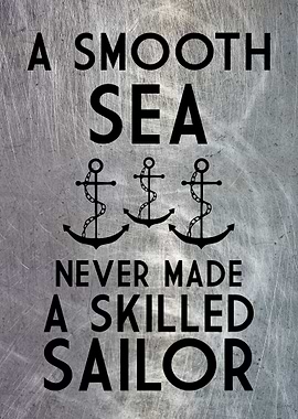 SMOOTH SEA SKILLED SAILOR
