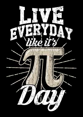 Pi Day Apparel Live Everyd
