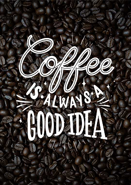 coffe is always good idea