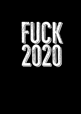 Fuck 2020
