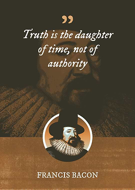 Truth is the daughter of