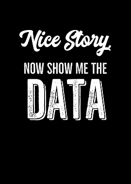 Nice Story Now Show Me The