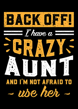 I Have A Crazy Aunt