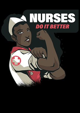 Nurses Do It Better