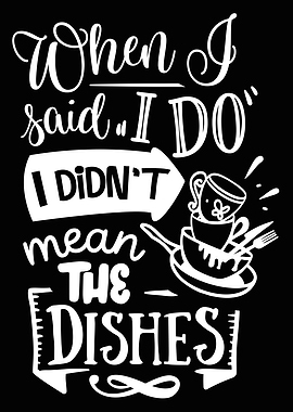 When I said I do I didnt