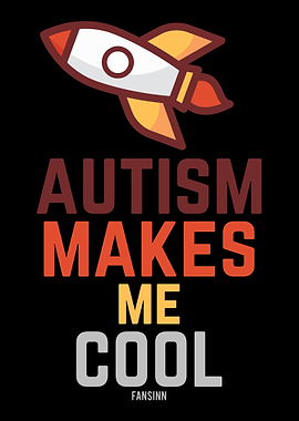 Autism Makes Me Cool
