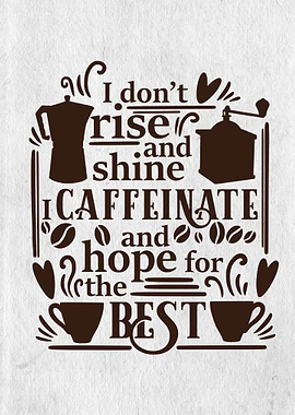 I dont rise and shine