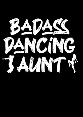 Badass dancing aunt