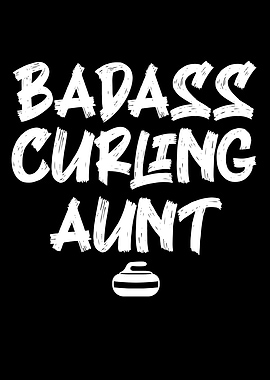 badass curling aunt