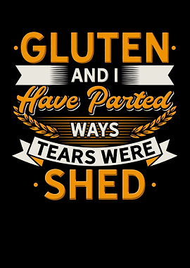 Gluten And I Have Parted