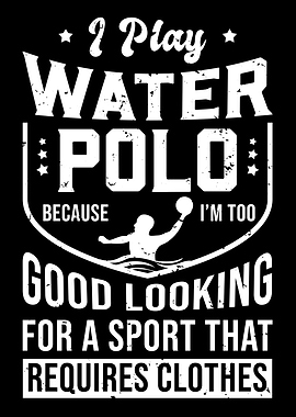 I Play Water Polo
