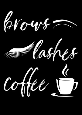 Brows Lashes Coffee