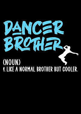 Dancing brother