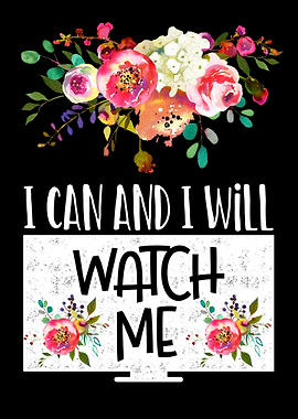 I can and I will