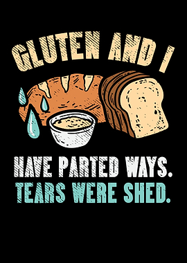 Gluten And I Have Parted