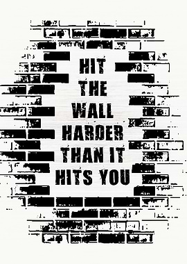 Hit The Wall Harder