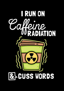 I Run On Caffeine