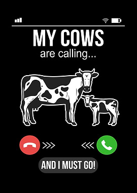 My Cows Are Calling Farmer