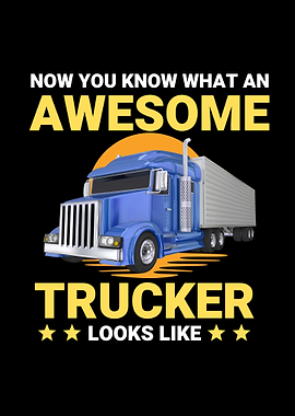 Awesome Trucker