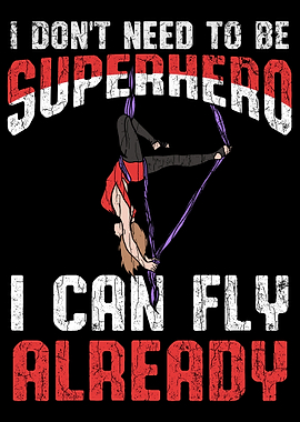 Aerialist Apparel I Can Fl