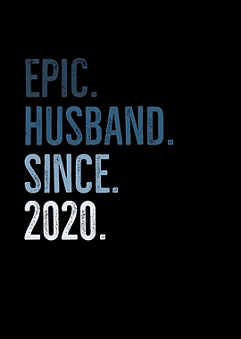 Epic Husband Since 2020