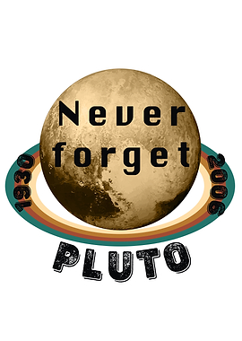 Never Forget Pluto