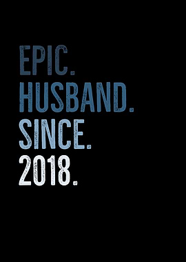 Epic Husband Since 2018