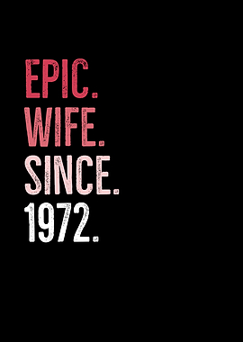 Epic Wife Since 1972