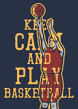 KEEP CALM PLAY BASKETBALL