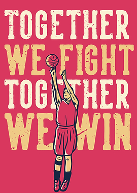 TOGETHER WE WIN BASKETBALL