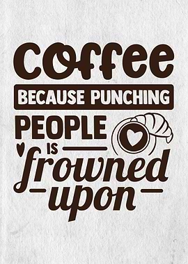 Coffee over punching