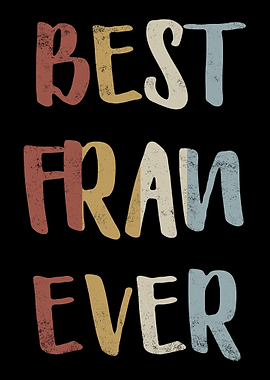 Best Fran Ever