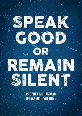speak good remain silent