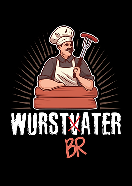 Wurst Vater Grillmeister