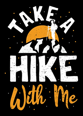 Take A Hike With Me