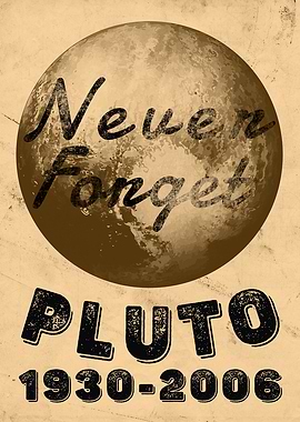 never forget pluto planet